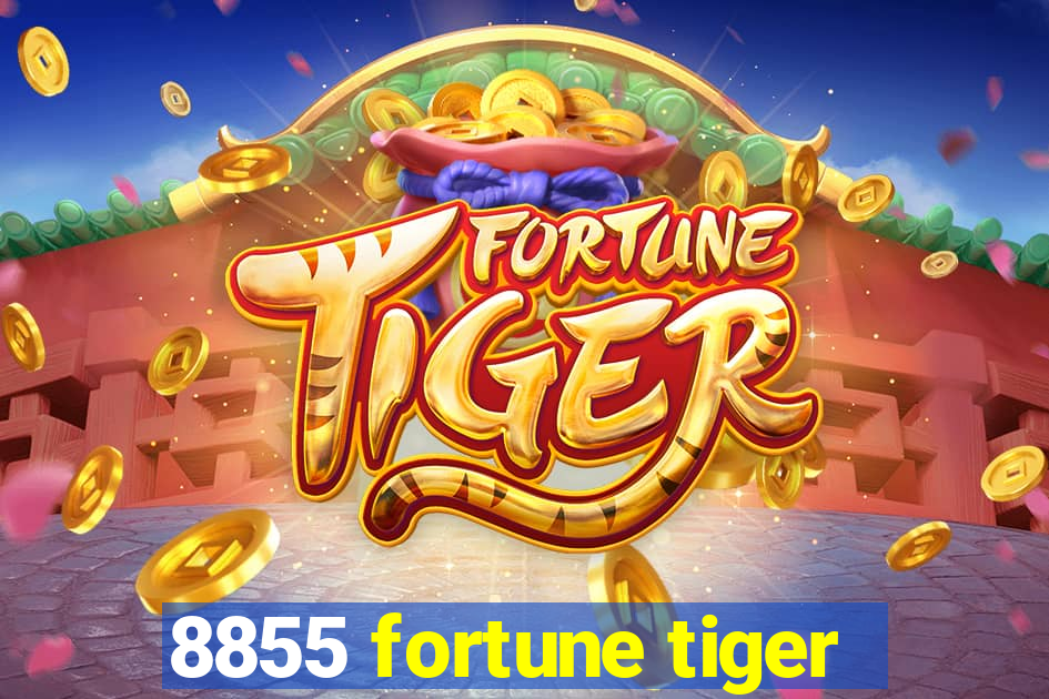 8855 fortune tiger