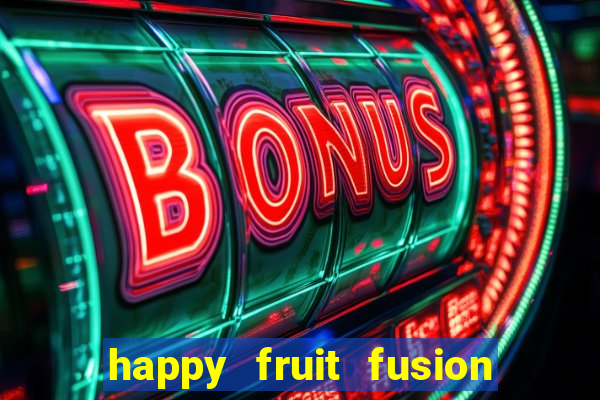 happy fruit fusion paga mesmo