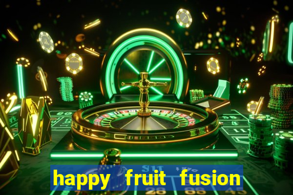 happy fruit fusion paga mesmo