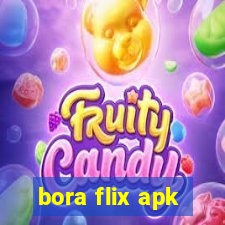 bora flix apk