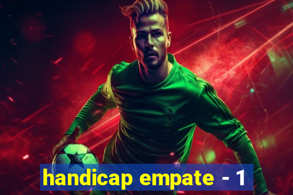 handicap empate - 1