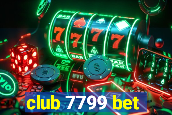 club 7799 bet