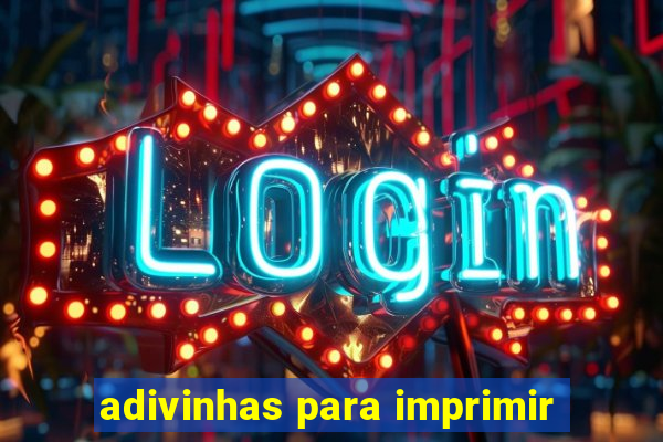 adivinhas para imprimir