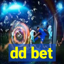 dd bet