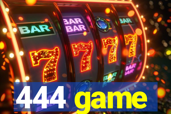 444 game