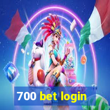 700 bet login