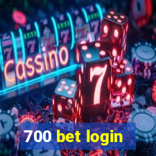 700 bet login