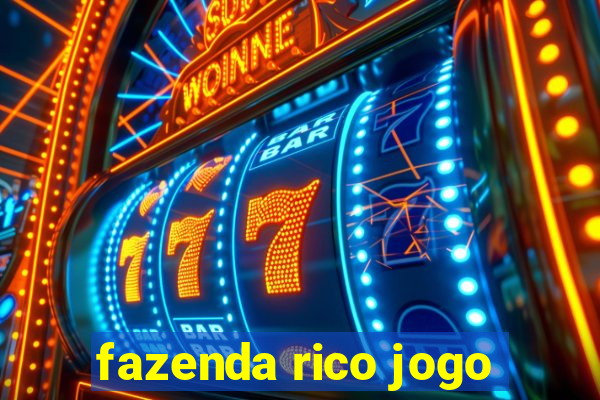 fazenda rico jogo