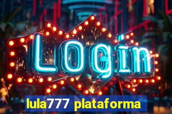 lula777 plataforma