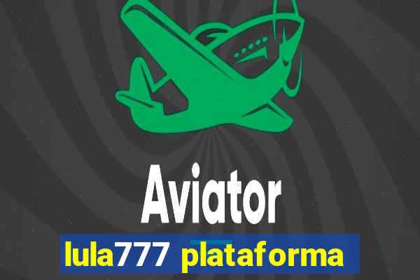 lula777 plataforma