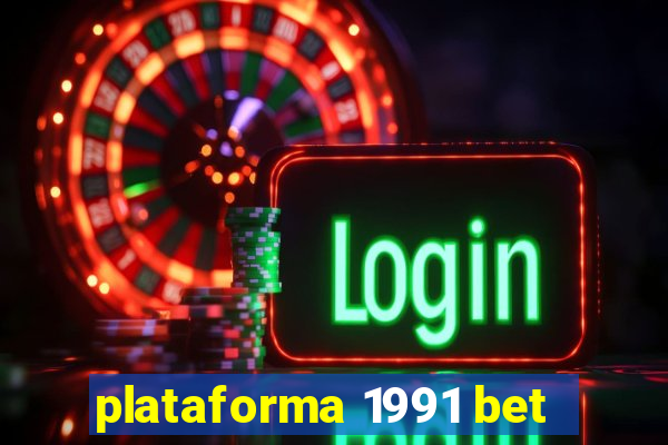 plataforma 1991 bet