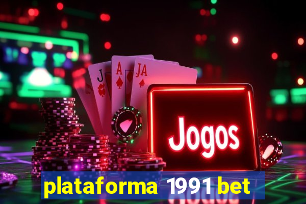 plataforma 1991 bet