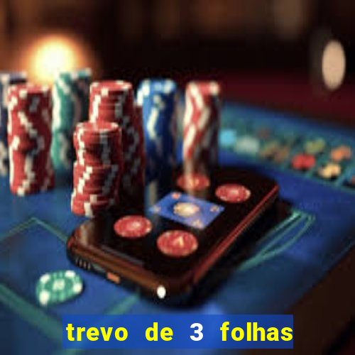 trevo de 3 folhas significado espiritual