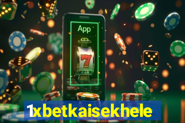 1xbetkaisekhele