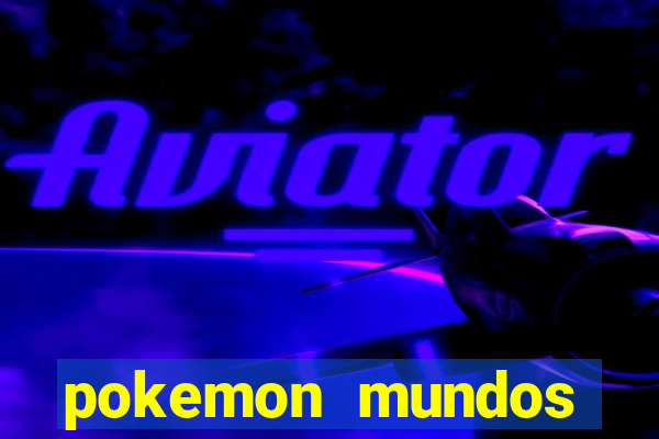 pokemon mundos elementais apk