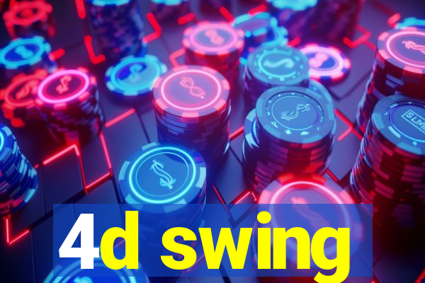 4d swing