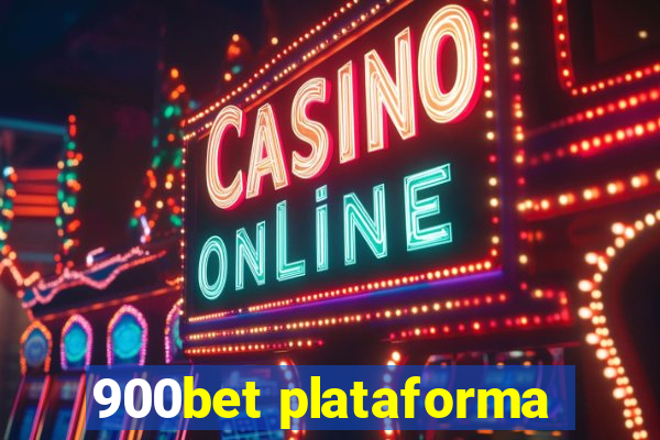 900bet plataforma