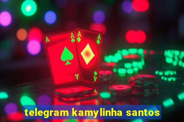 telegram kamylinha santos