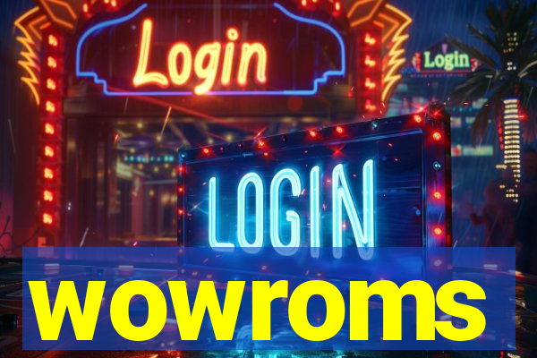 wowroms