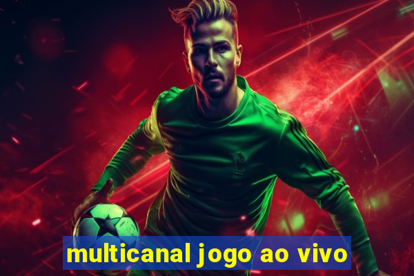 multicanal jogo ao vivo