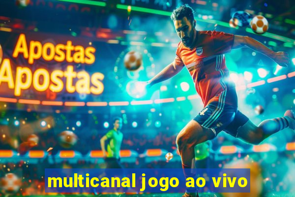 multicanal jogo ao vivo