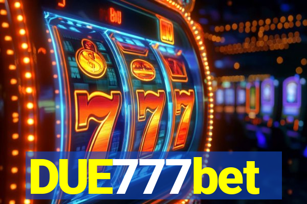 DUE777bet