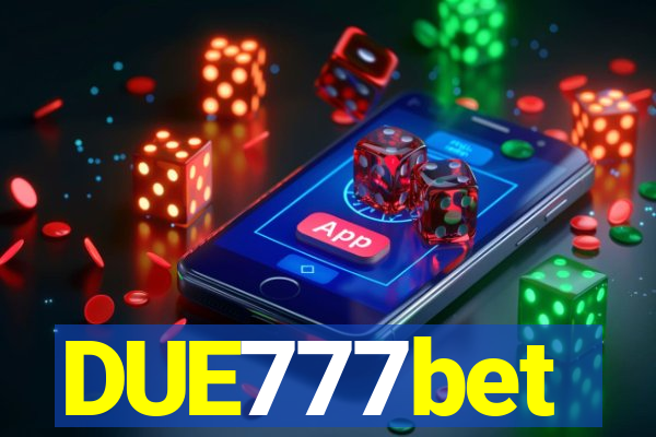 DUE777bet