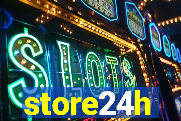 store24h