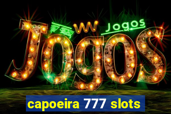 capoeira 777 slots