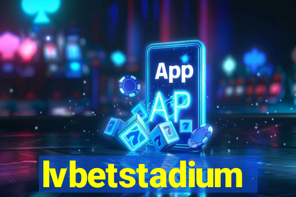 lvbetstadium