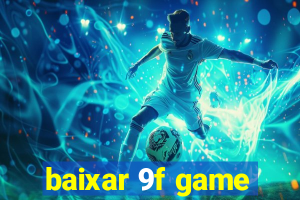 baixar 9f game