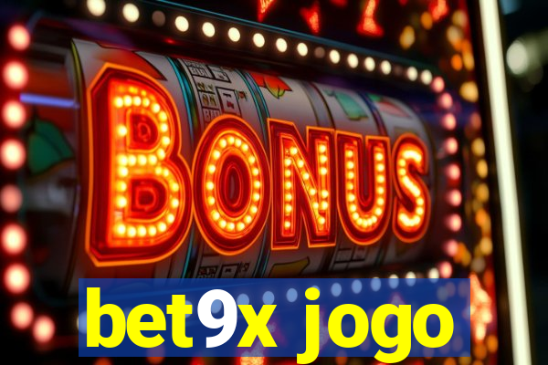 bet9x jogo