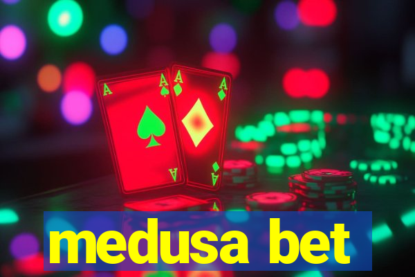 medusa bet