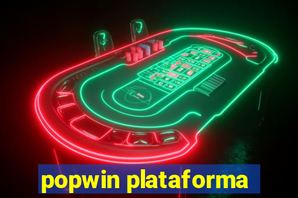 popwin plataforma