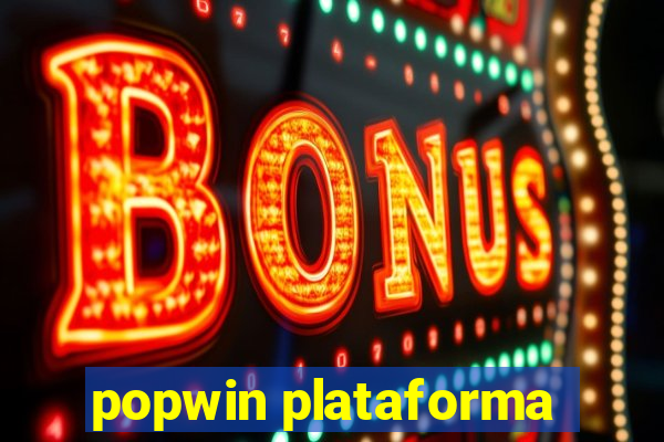 popwin plataforma