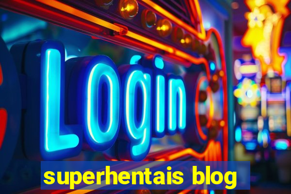 superhentais blog