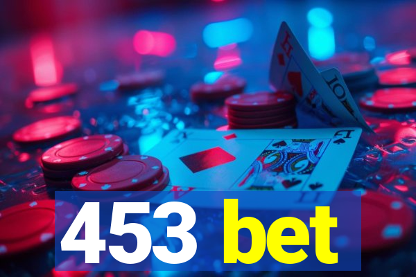 453 bet