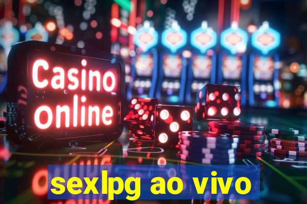 sexlpg ao vivo