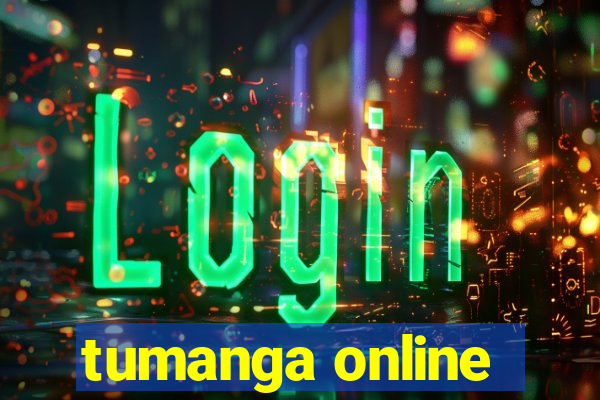 tumanga online