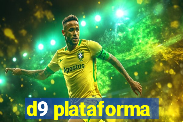 d9 plataforma