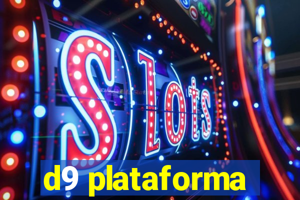 d9 plataforma