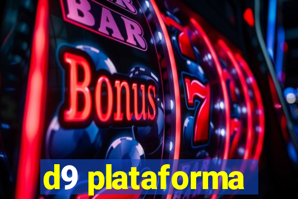 d9 plataforma