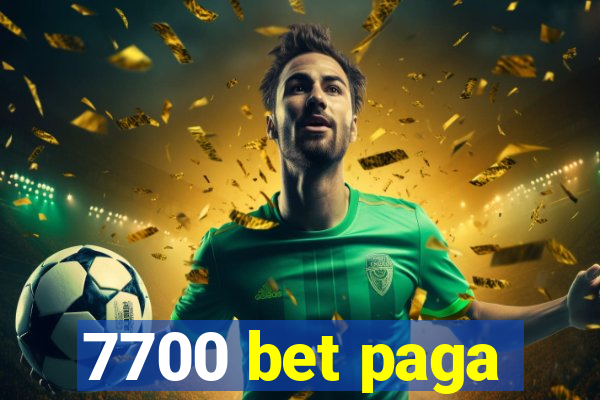 7700 bet paga