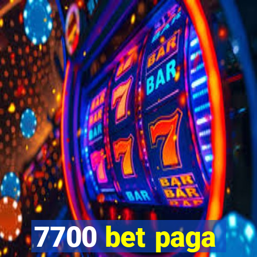 7700 bet paga