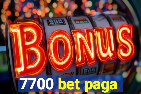 7700 bet paga