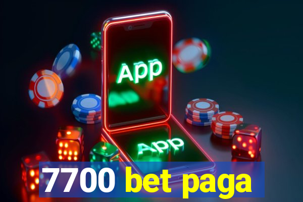 7700 bet paga