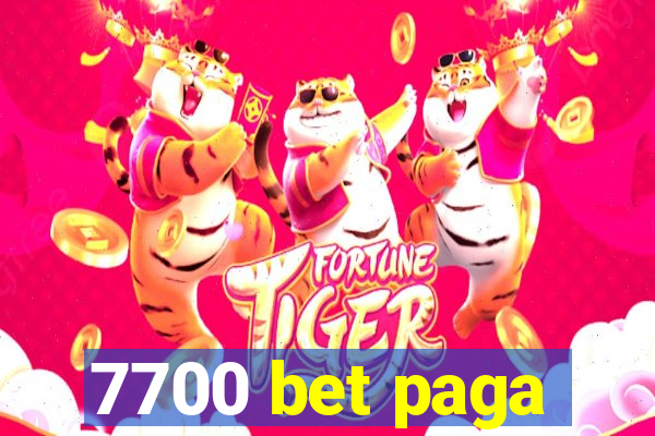 7700 bet paga