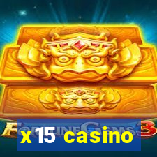 x15 casino