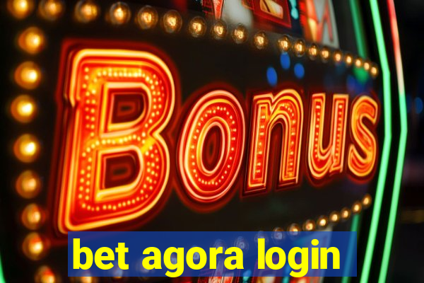 bet agora login