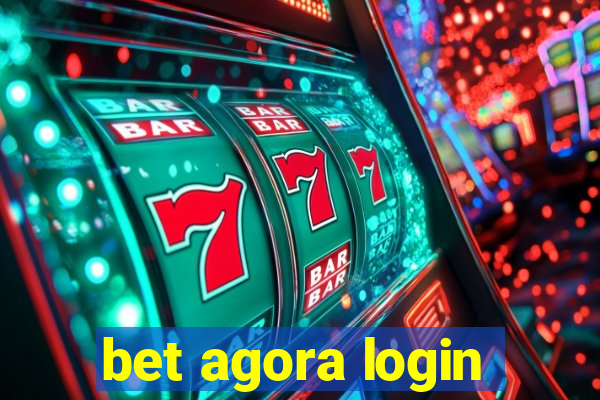 bet agora login